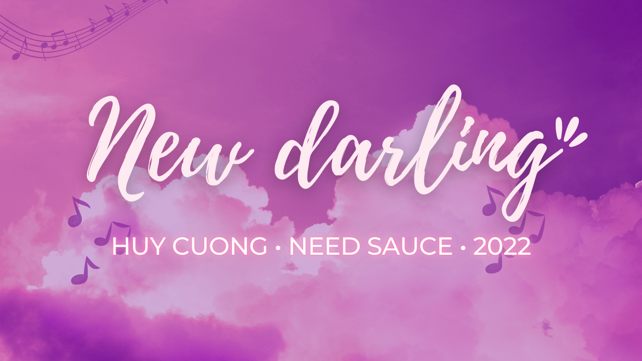 New darling huy cuong • need sauce • 2022